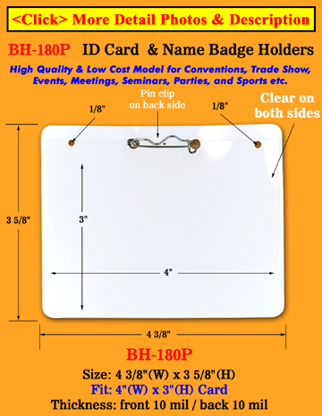 Low Cost Pin-On Name Badge Holder 4(w)x3(h)&quot; With Pin BH-180P/Bag-of-100Pcs