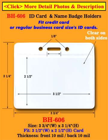 The Most Popular Low Cost Credit Card Size Badge Holders: 3 1/2&quot;(W)x2 1/2&quot;(H) Horizontal