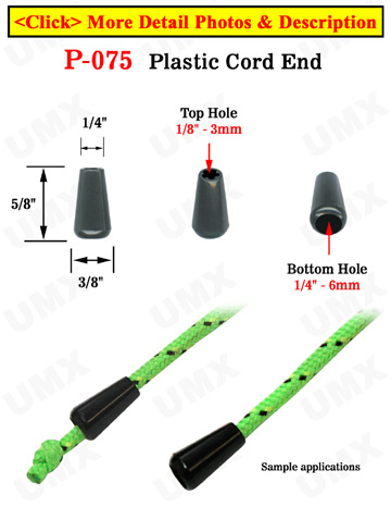 Narrow Round Cone Plastic Cord Closures: Cord Zipper Pulls with 1/8&quot;(D, Top Hole) x 1/4&quot;(D, Bottom Hole)